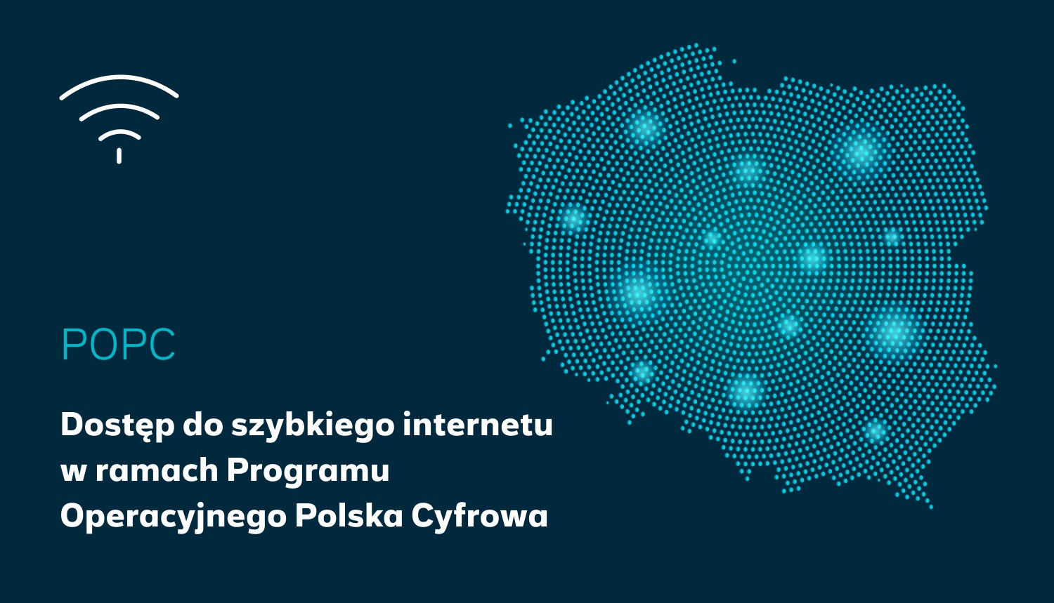 Mapa obrazująca dostęp do szybkiego internetu w ramach Programu Operacyjnego Polska Cyfrowa (POPC)